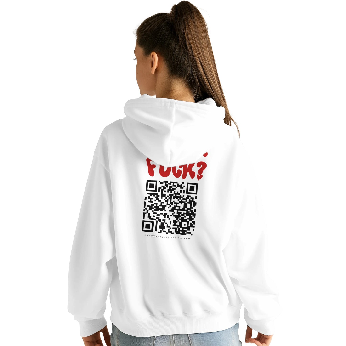 A young woman wearing a white hoodie, showing the back design. The hoodie features bold red text saying "WANNA FUCK?" above a large black QR code. Below the QR code, the website "uncensored-clothing.com" is printed. The fit is slightly oversized, and the model is styled casually with jeans.