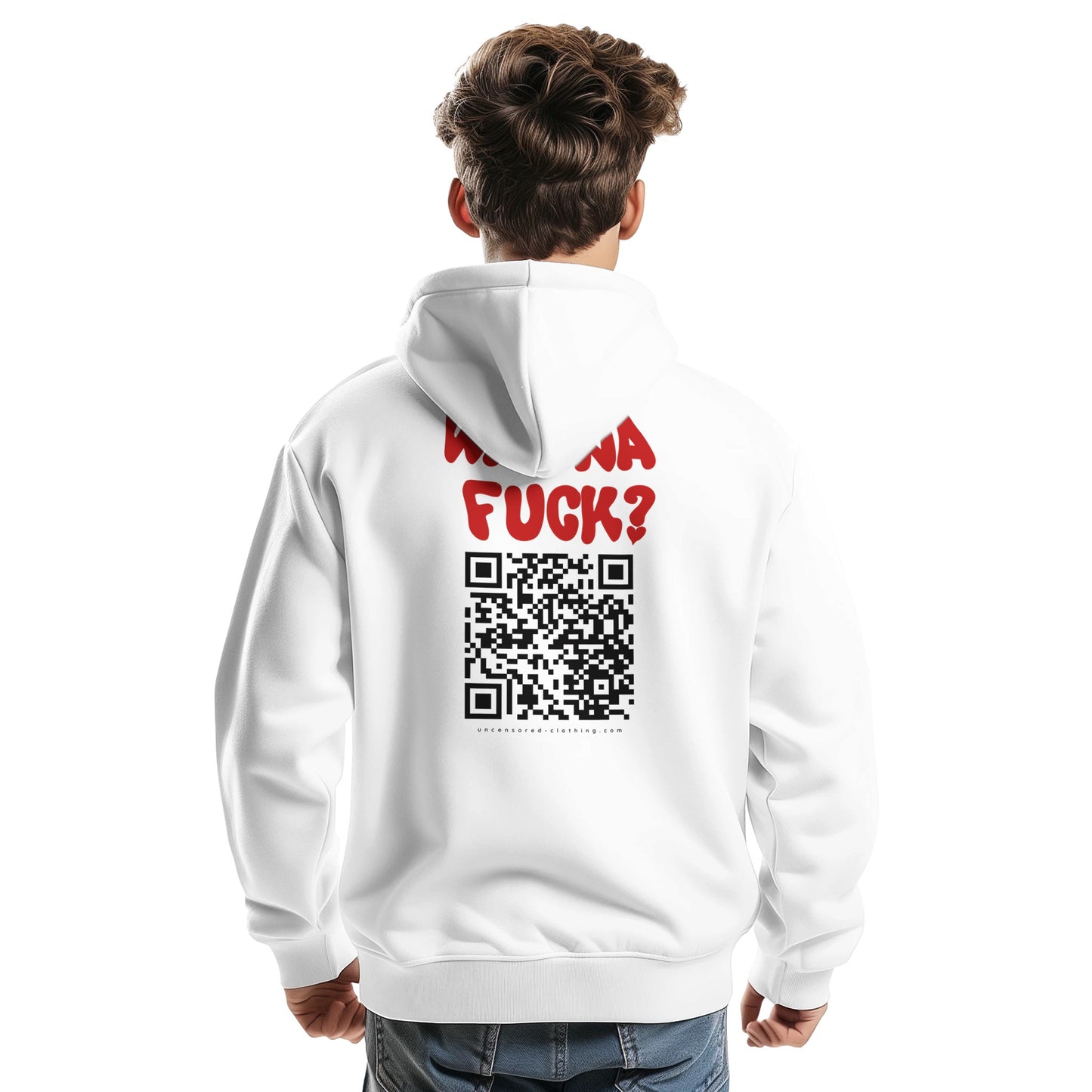 A young man wearing a white hoodie, shown from the back. The hoodie features bold red text saying "WANNA FUCK?" above a large black QR code. Below the QR code, the website "uncensored-clothing.com" is printed. The hoodie has a relaxed fit, and the model is casually posing with one hand slightly clenched.