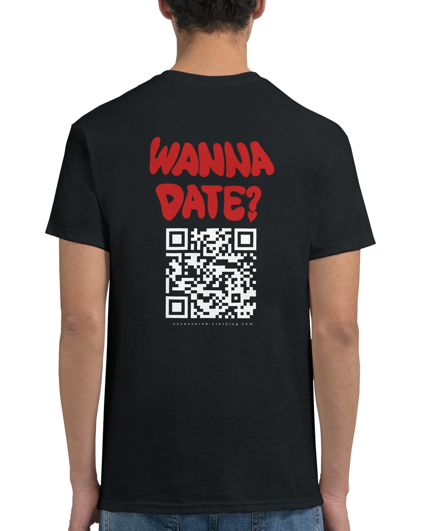Wanna Date? (Custom Snapchat) | T-Shirt