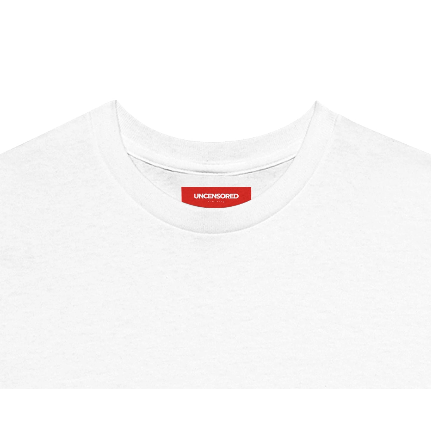 Close-up of a white T-shirt neckline with a red "UNCENSORED" branded label. The shirt is made from soft, high-quality cotton for a comfortable fit.