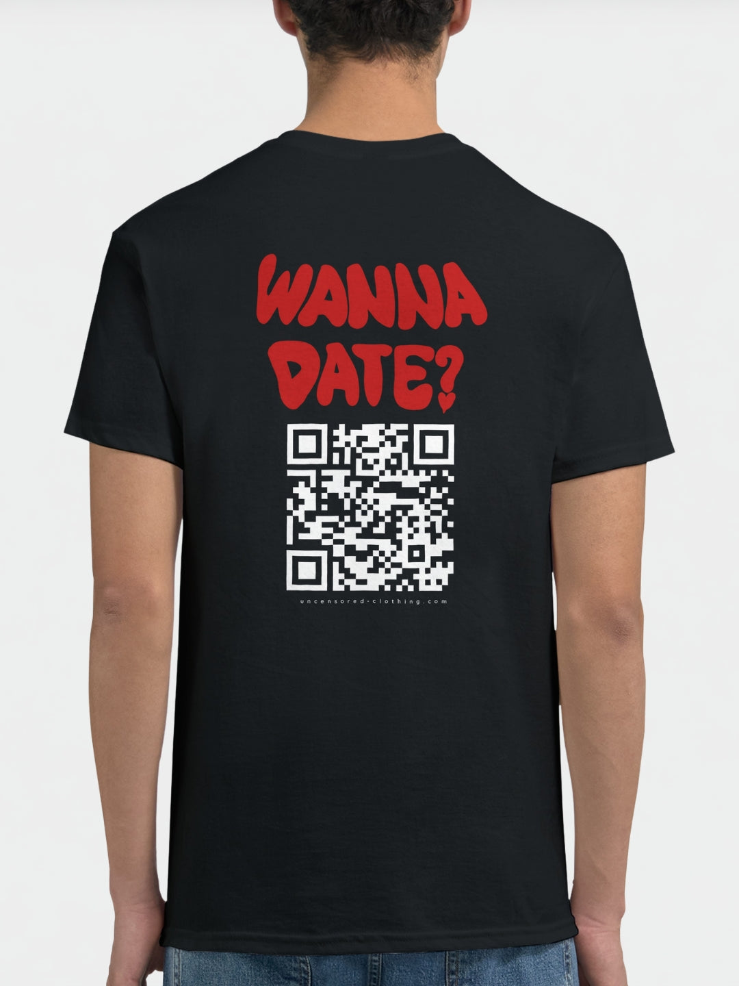 Wanna Date? (Custom IG) | T-Shirt