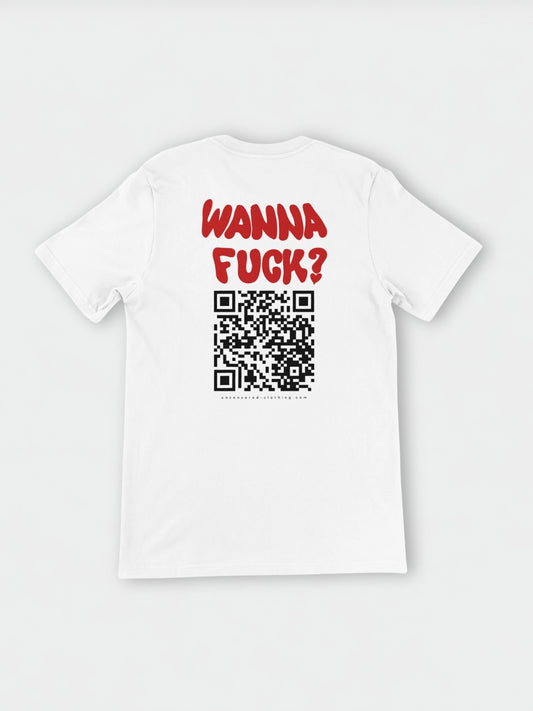 Wanna Fuck? (Custom IG) | T-Shirt