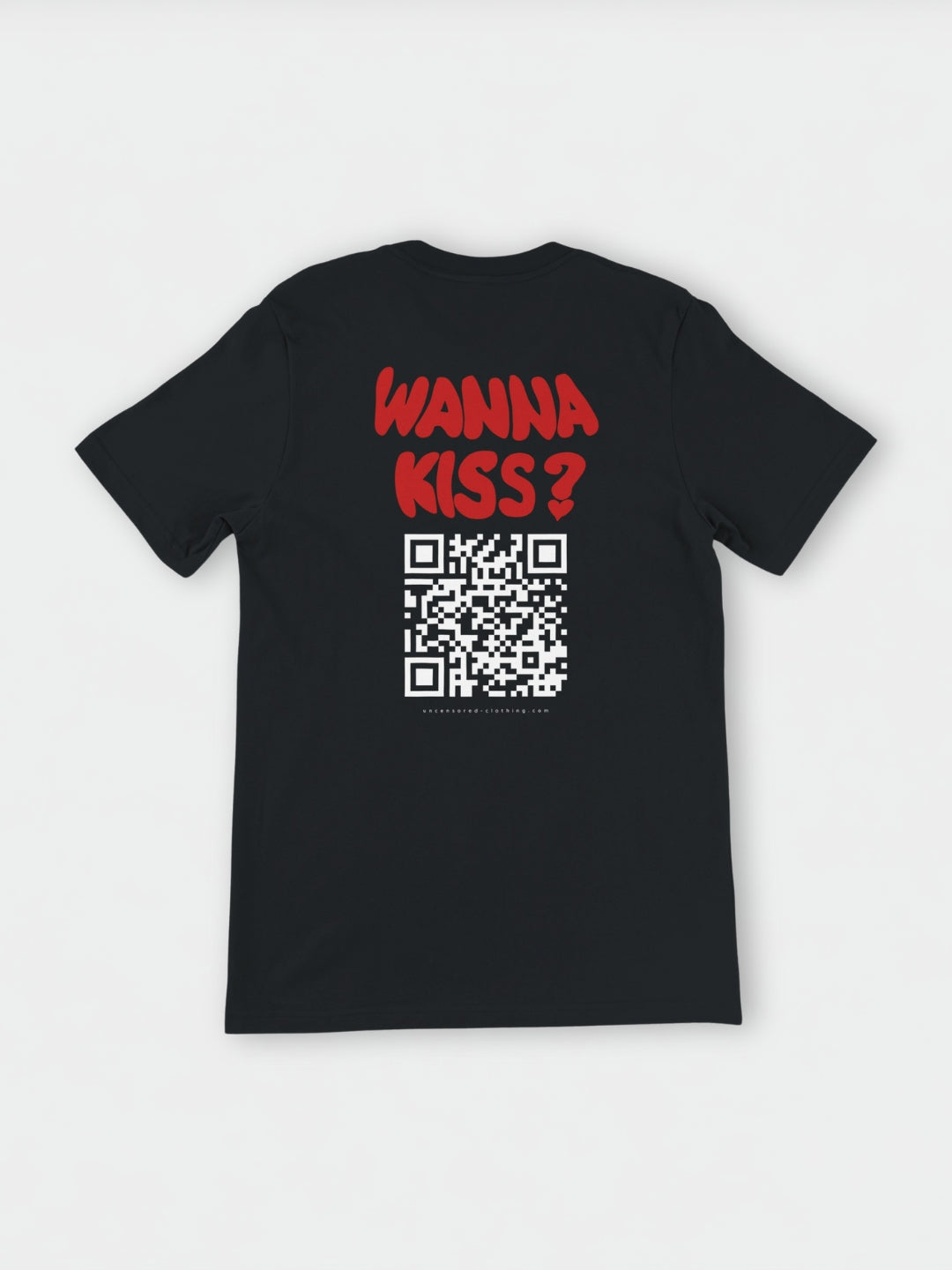 Wanna Kiss? (Custom IG) | T-Shirt