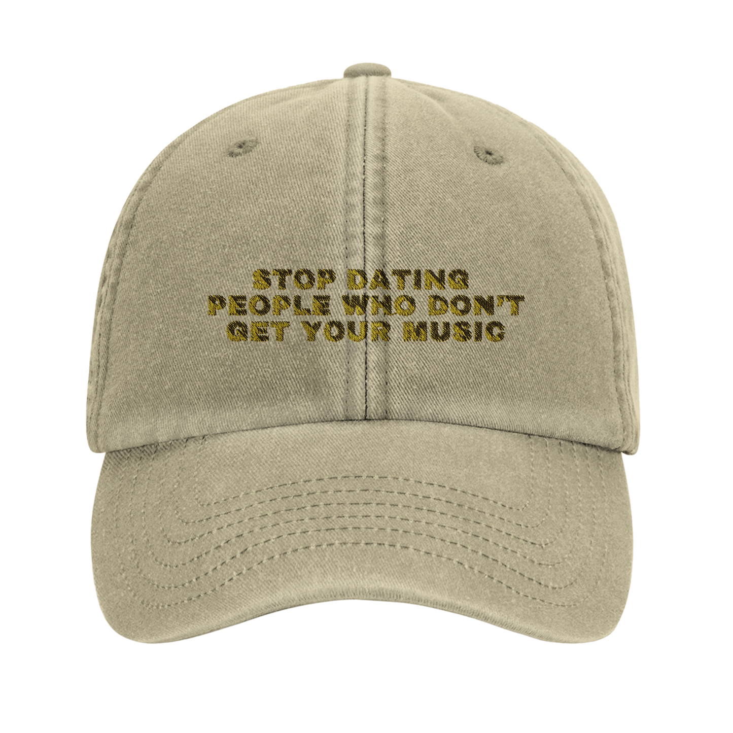 Stop dating people who don't get your music | Vintage Cotton Hat