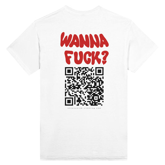 Wanna Fuck? (Custom IG) | T-Shirt