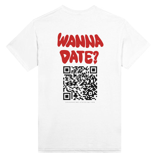 Wanna Date? (Custom IG) | T-Shirt