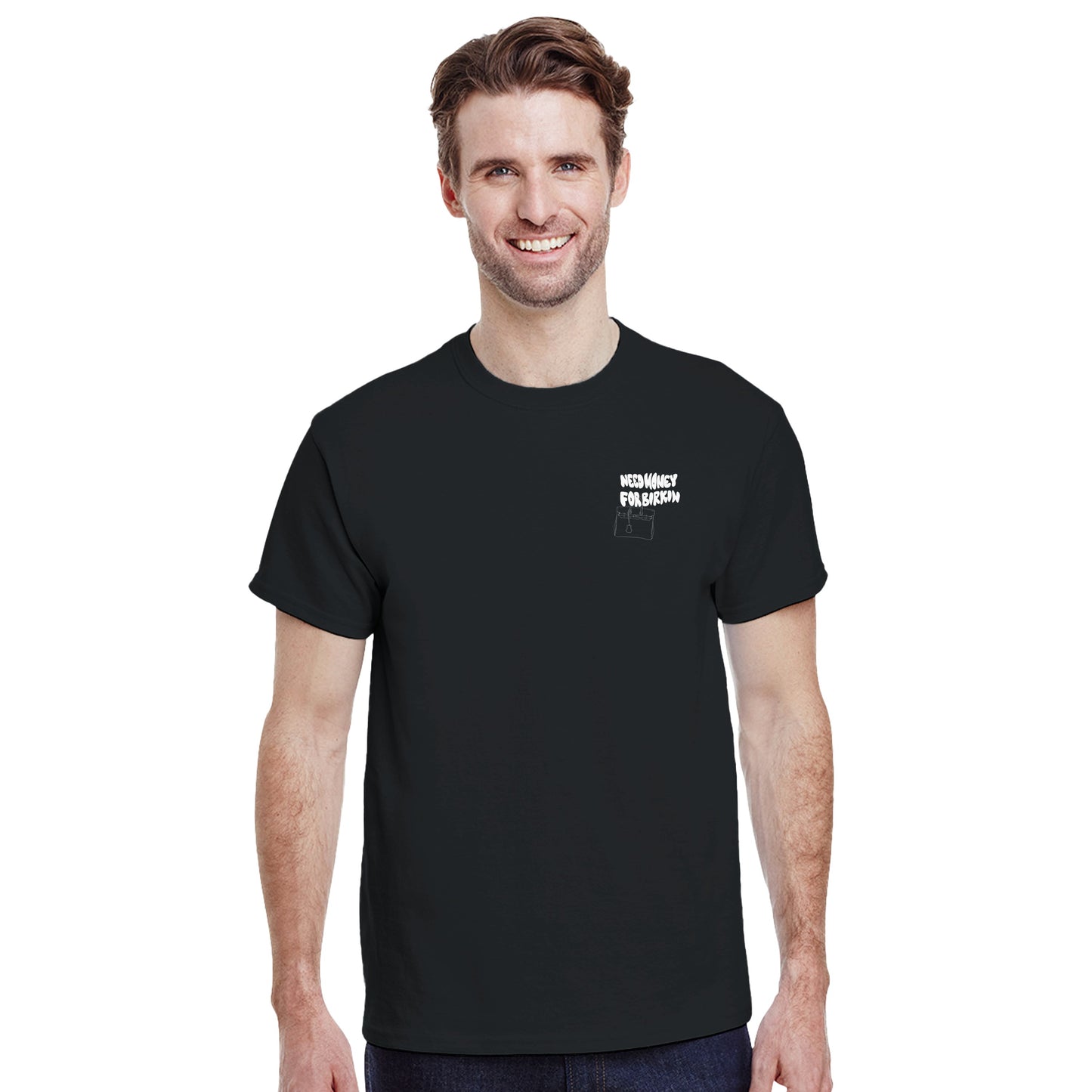 Need Money for Birkin | T-Shirt