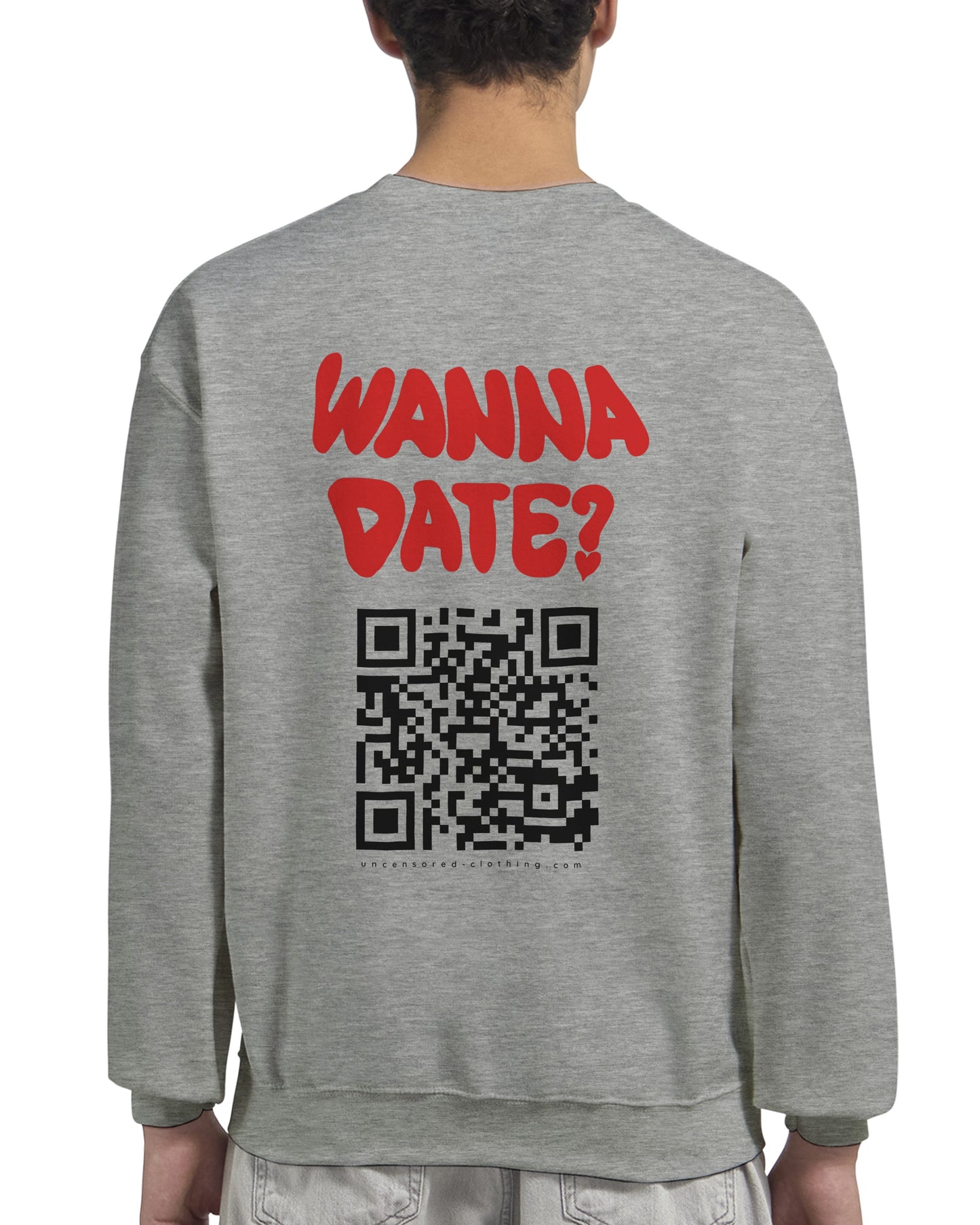 Wanna Date? (Custom IG) | Crewneck