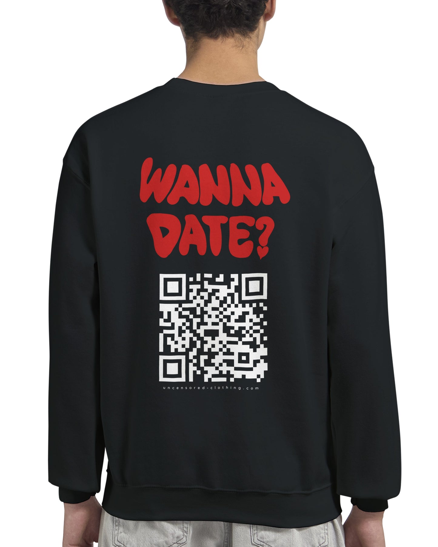 Wanna Date? (Custom IG) | Crewneck