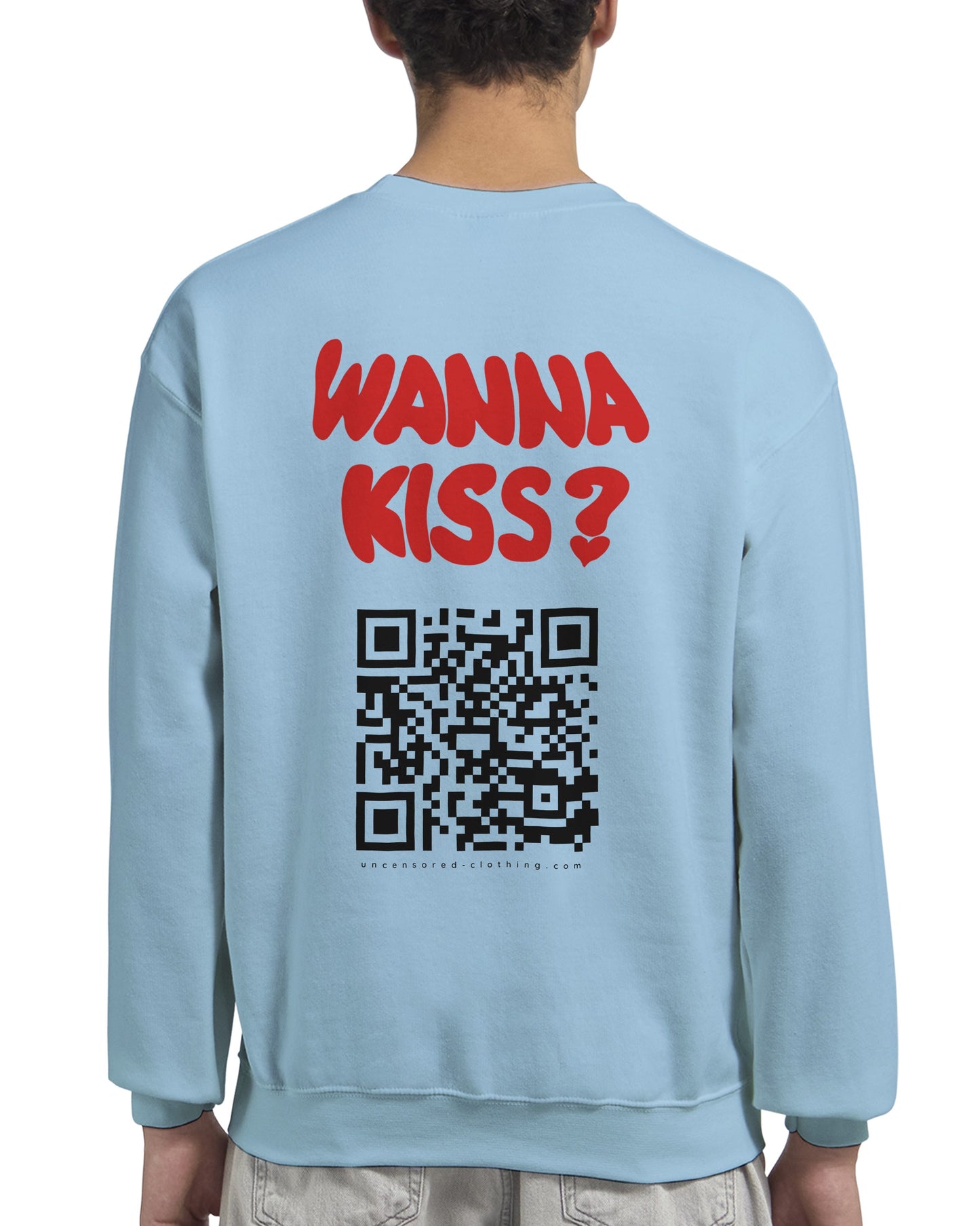 Wanna Kiss? (Custom IG) | Crewneck